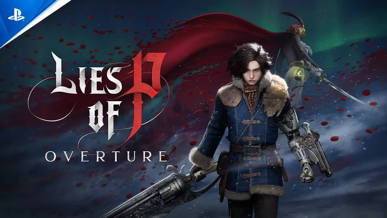 Lies of P：Overture Launch Trailer｜PS5 & PS4 Games