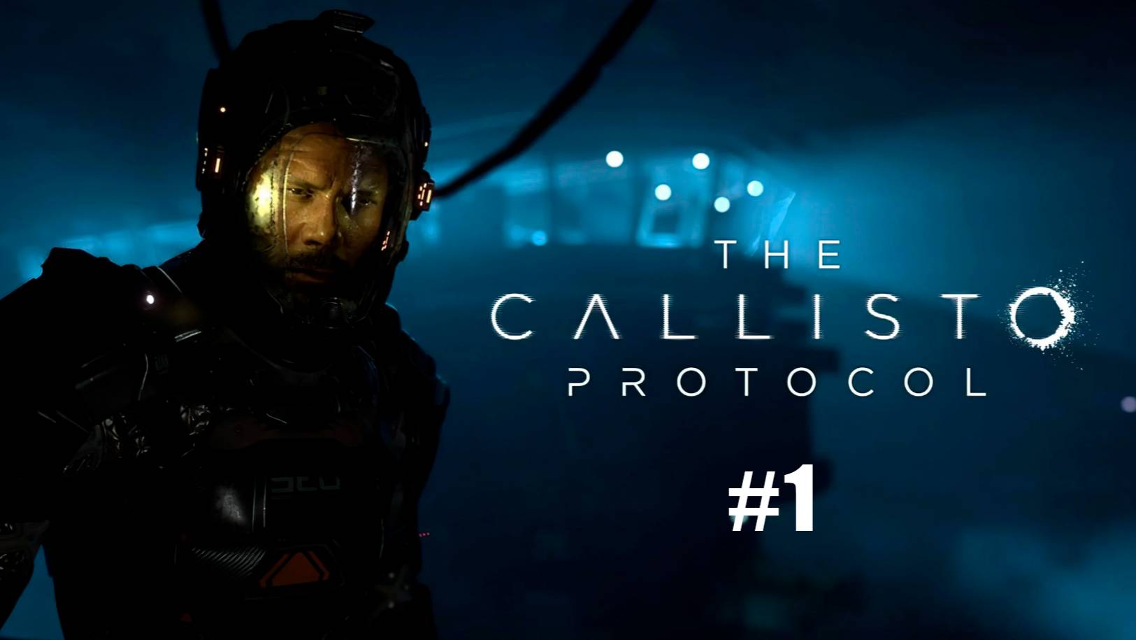 The Callisto Protocol part 1