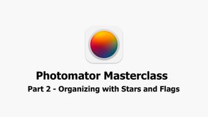 Photomator Masterclass - Part 2 - Organizing with Stars and Flags