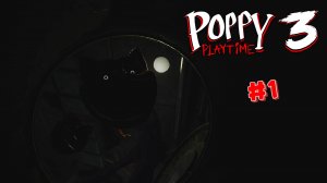 Poppy Playtime_Chapter 3 - #1