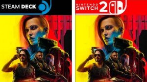 Cyberpunk 2077 - Сравнение графики на Switch 2 и Steam Deck (ElAnalistaDeBits)