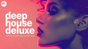 Deep House Deluxe - Red Light - Sophisticated Deep House [2025]