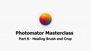 Photomator Masterclass - Part 6 - Healing Brush and Crop