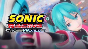 Sonic Racing: CrossWorlds - Официальный трейлер Hatsune Miku, Joker & More | Фестиваль летних игр 20