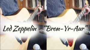 Led Zeppelin – "Bron-Yr-Aur" (кавер на две гитары)