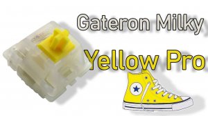 Gateron Milky Yellow Pro Линейные свичи