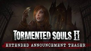 Tormented Souls 2 - Расширенный анонсирующий тизер