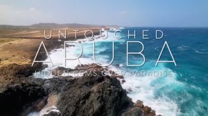 ARUBA UNTOUCHED IN 4K DRONE FOOTAGE (ULTRA HD) - Hidden Caribbean Island Paradise Landscapes UHD - A