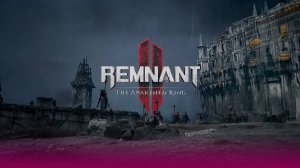 Remnant 2: DLC The Awakened King Прохожу на кошмаре