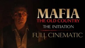 Mafia: The Old Country - Полный трейлер “The Initiation”