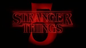 Очень странные дела 5 - Stranger Things 5 - Анонс даты выхода пятого сезона