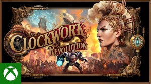 Трейлер Clockwork Revolution — Xbox Showcase 2025