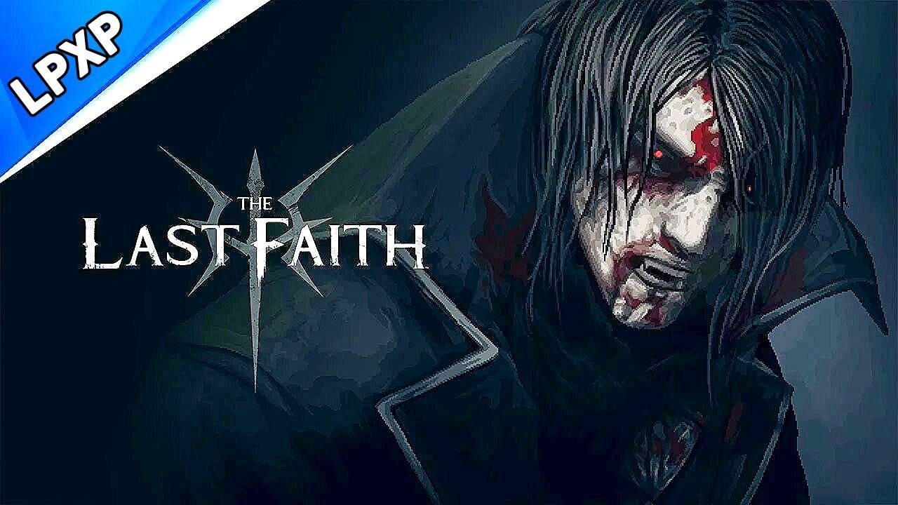 The Last Faith прохождение МРАЧНАЯ МЕТРОИДВАНИЯ В СТИЛЕ Bloodborne #1