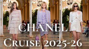 CHANEL Cruise 2025-26 Show