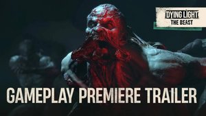 Dying Light The Beast – Премьера игрового трейлера  Summer Game Fest