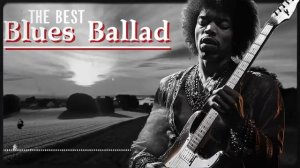 Виски и блюзовые баллады || Лучший микс блюзовых баллад за все время || Расслабляющие блюзовые и рок