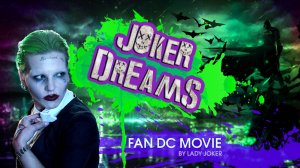 JOKER DREAMS (DC fan movie)
