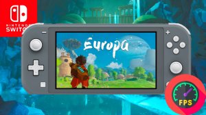 Europa  Nintendo Switch Lite Gameplay - FPS MONITOR