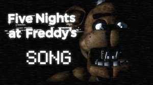 Fnaf1 song - The Living Tombstone
