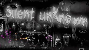 Silent Unknown by spkgmd (Impossible Level) (Now)