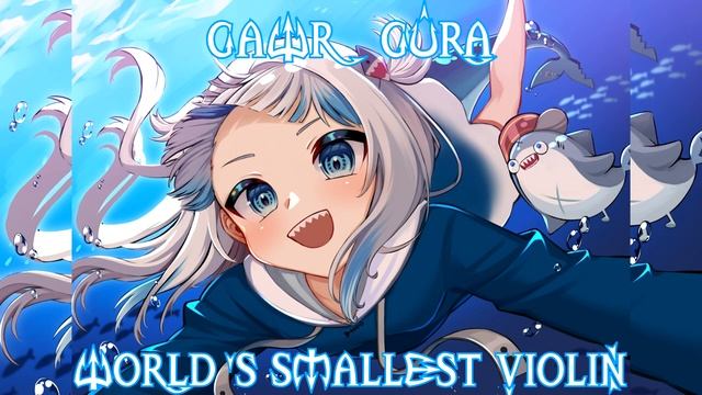 125 (Remastered Audio) World's Smallest Violin Sang By @GawrGura