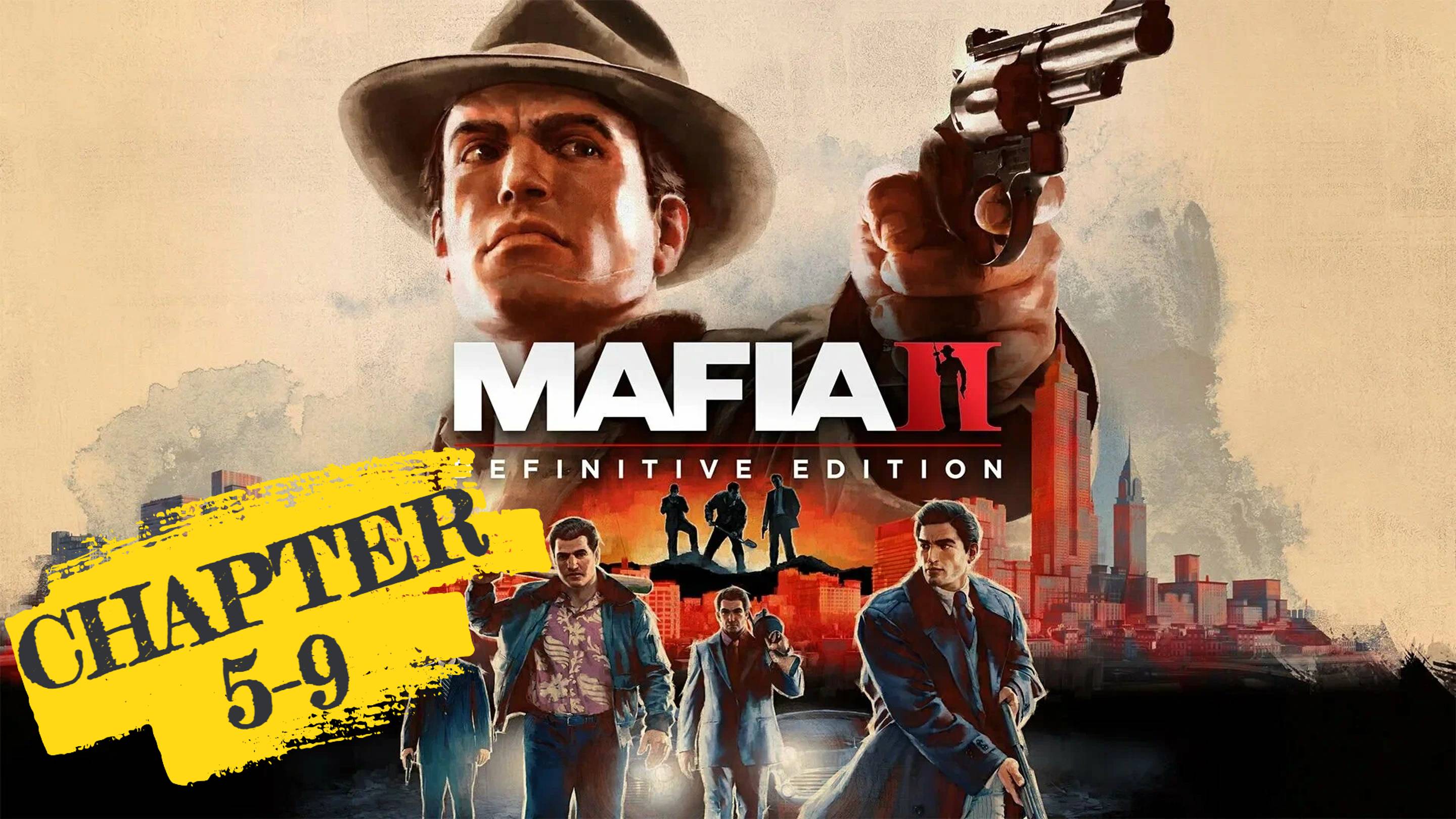 Mafia 2 Definitive Edition | Road to Platinum | Chapter 5-9 смотреть онлайн