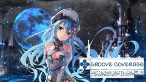 ♫ Nightcore → 21st Century Digital Girl (LazerzF!ne Bootleg Edit) ✔ [Groove Cove