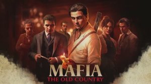 Mafia: The Old Country - трейлер