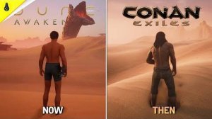 Dune: Awakening vs Conan Exiles (один разработчик) - Сравнение деталей и физики