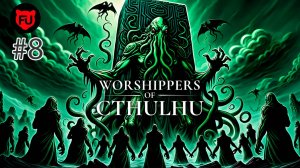 Worshippers of Cthulhu || Глава 4 || Последний ритуал || #8