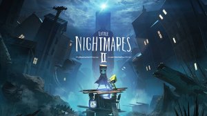 Little Nightmares 2. Маленькие кошмарики 2. Прохождение игры. ч. 3