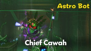 ASTRO BOT - босс Chief Cawah (PS5 Pro)