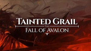 Tainted Grail The Fall of Avalon Серия 6 Друид и дриада