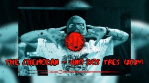 THE CHEMODAN (ГРЯЗНЫЙ ЛУИ) - UNO DOS TRES (NEW 2024) HISTORIA MORBI