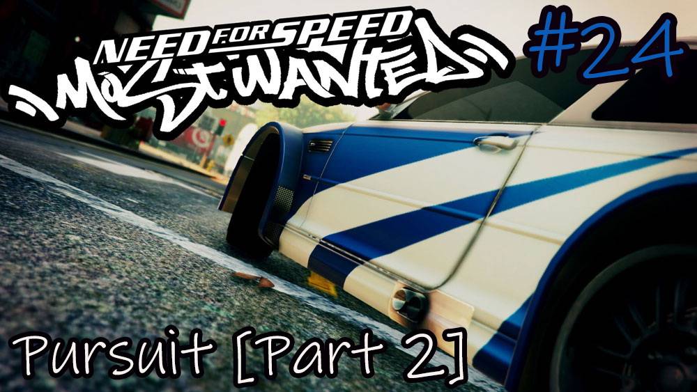 Прохождение Need For Speed: Most Wanted 2005 - #24 - Погоня [часть 2]