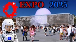 13-06-2025 I Выставка ТЕХНОЛОГИЙ В ЯПОНИИ . EXPO 2025
