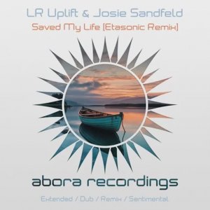 LR Uplift, Josie Sandfeld - Saved My Life (Etasonic Remix)