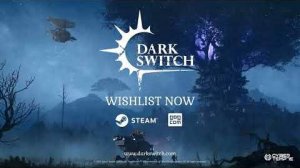 DarkSwitch - Анонсирующий трейлер