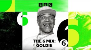 Goldie - The 6 mix @ BBC Radio 6 - 06.06.2025