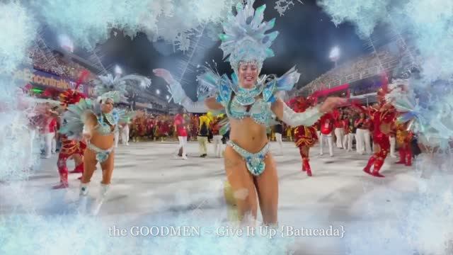 the GOODMEN ~ Give It Up {Batucada}