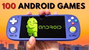 ТОП-100 Android игр на RETROID POCKET 5