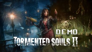 Tormented Souls 2 ► Прохождение ► Full Demo
