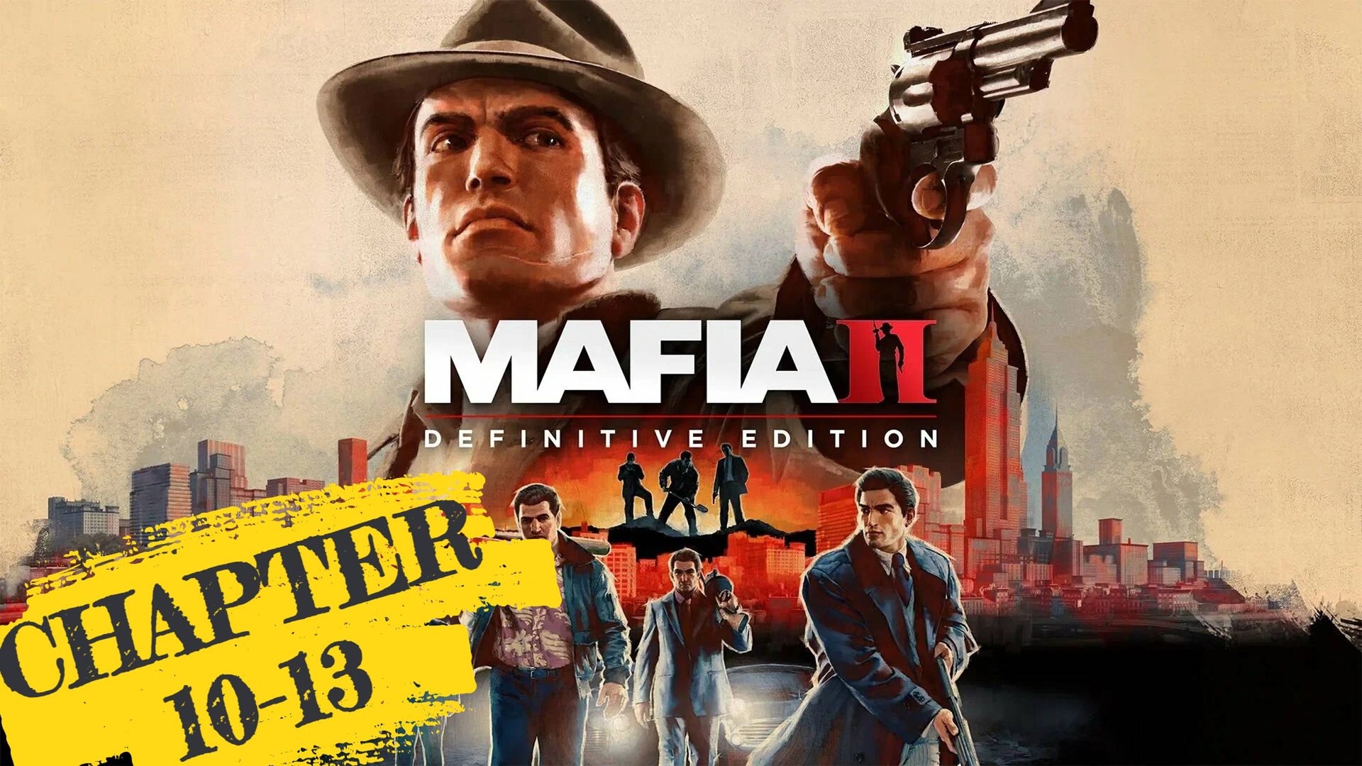 Mafia 2 Definitive Edition | Road to Platinum | Chapter 10-13 смотреть онлайн