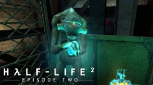 ВОСКРЕШЕНИЕ АЛИКС / Half-Life 2: Episode Two #3