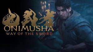 Onimusha: Way of the Sword - Официальный трейлер геймплея | Summer Game Fest 2025
