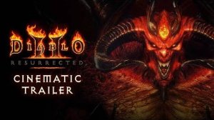 Diablo 2: Resurrected - Кинематографический трейлер
