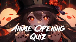 УГАДАЙ АНИМЕ ПО ОПЕНИНГУ ЗА 7 СЕКУНД ║ 30 ОПЕНИНГОВ ║ АНИЧАУ #129