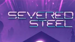 Severed Steel