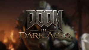 DOOM THE DARK AGES