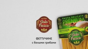 ФЕТТУЧИНЕ С БЕЛЫМИ ГРИБАМИ / рецепт блюда за 15 минут / Solo Fresco
